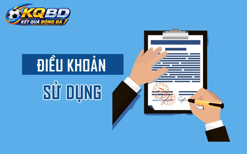 Điều khoản sử dụng KQBD về dùng tài khoản