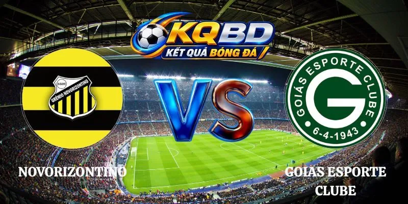Soi Kèo Novorizontino vs Goias Esporte Clube 07h00 02/10